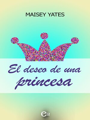cover image of El deseo de una princesa